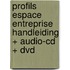 Profils Espace entreprise Handleiding + audio-cd + dvd