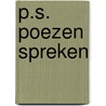 P.S. Poezen spreken by Marc Dillen
