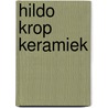 Hildo Krop keramiek by Wim Heij