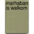 Marhaban is welkom