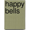 Happy Bells door Marij Rahder