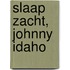 Slaap zacht, Johnny Idaho