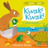Kwak! Kwak! door Sebastien Braun