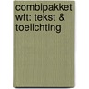 Combipakket Wft: Tekst & Toelichting door Onbekend