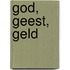 God, geest, geld