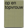 Op en topvrouw by Karel Cambien