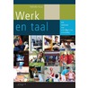 Werk en taal door Nelleke Koot