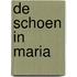 De schoen in Maria