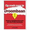 Op zoek naar je droombaan door Edward Tuheteru