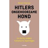Hitlers ongehoorzame hond door Robert Stiphout