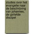 Studies over het evangelie naar de beschrijving van Johannes, de geliefde discipel