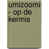 Umizoomi - Op de kermis by Unknown