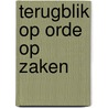 Terugblik op orde op zaken door Jannes van Everdingen