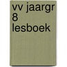 VV JAARGR 8 LESBOEK door Onbekend