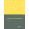 Wat is goed onderwijs? by Unknown
