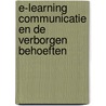 E-learning communicatie en de verborgen behoeften by Herman Beuker