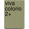 Viva colorio 2+ by Unknown