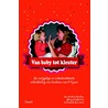 Van baby tot kleuter by Margrieta Mentink