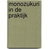 Monozukuri in de praktijk door Steven Blom