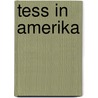 Tess in Amerika door Amarens de Jong