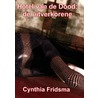 Hotel van de Dood: de uitverkorene by Cynthia Fridsma