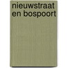Nieuwstraat en Bospoort by M.E.J.P. van de Ven -Jacobs