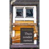 Thuis zonder ramen door Reinald Molenaar