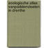Ecologische Atlas vanPaddenstoelen in Drenthe