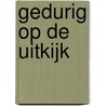 Gedurig op de uitkijk by Unknown