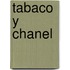 Tabaco y Chanel