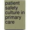 Patient safety culture in primary care door Natasha Verbakel