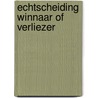 Echtscheiding winnaar of verliezer by Redgy Geselle