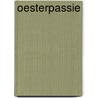 Oesterpassie door Jan Parmentier