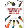 Journalistieke cultuur in Nederland by Unknown