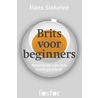 Brits voor beginners by Hans Steketee