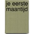 Je eerste maantijd