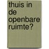 Thuis in de openbare ruimte?
