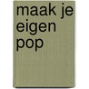 Maak je eigen POP door Yolanda Buchel