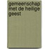 Gemeenschap met de Heilige Geest