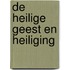 De heilige geest en heiliging