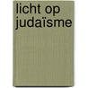Licht op Judaïsme door J.I. van Baaren