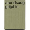 Arendsoog grijpt in door Jan Nowee