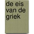 De eis van de Griek