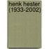 Henk Hester (1933-2002)
