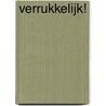 Verrukkelijk! door Ruth Reichl