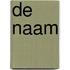de naam