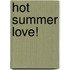Hot summer love!