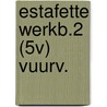 ESTAFETTE WERKB.2 (5V) VUURV. door Onbekend