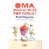 Oma, mag ik mijn pop terug?