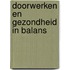 Doorwerken en gezondheid in balans